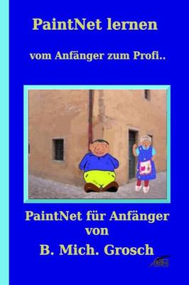 Paintnet Lernen : Vom Anfänger Zum Profi...