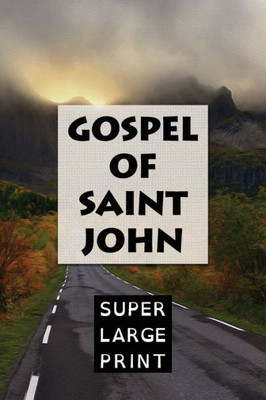 The Gospel Of Saint John