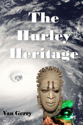 The Hurley Heritage