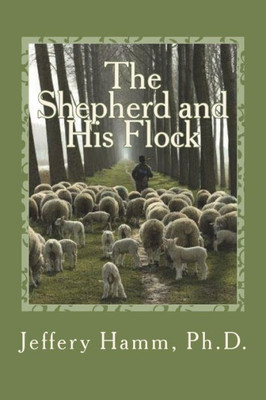 The Shepherd And His Flock