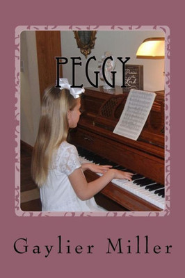 Peggy : Book Three Of Interwoven