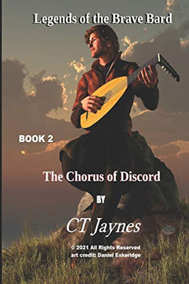 The Chorus of Discord (Legends of the Brave Bard)