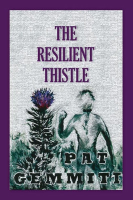 The Resilient Thistle