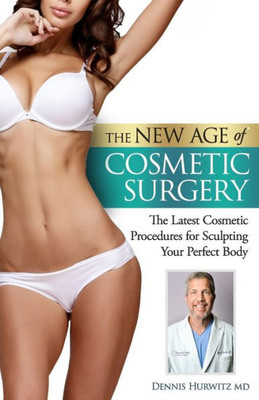 The New Age Of Cosmetic Surgery