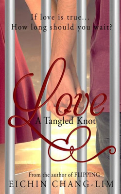 Love: A Tangled Knot : New Adult Romance