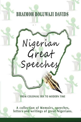 Nigerian Great Speeches : From Colonial Era To Modern Time