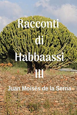 Racconti di Habbaassi III (Italian Edition)