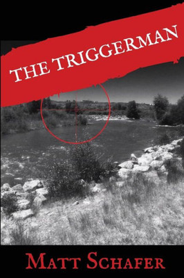 The Triggerman