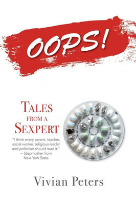 Oops! : Tales From A Sexpert