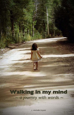 Walking In My Mind : A Journey With Words