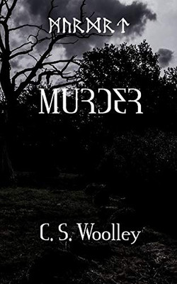 Murder: Something is rotten in the Holds of the Danelands (Children of Ribe)