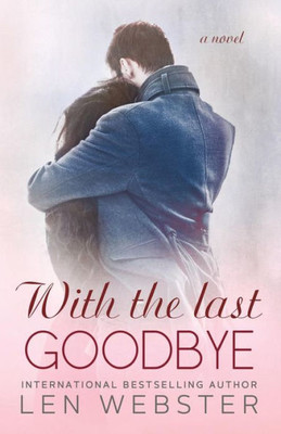 With The Last Goodbye