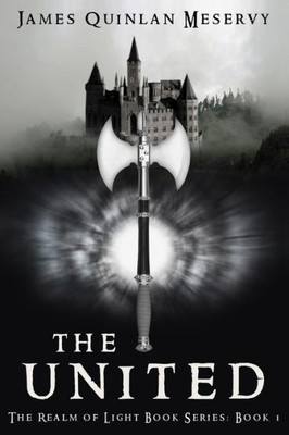 The United : The Realm Of Light Book Series Book 1