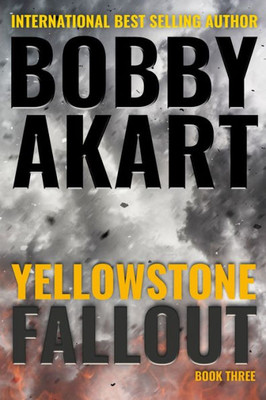 Yellowstone : Fallout: A Survival Thriller