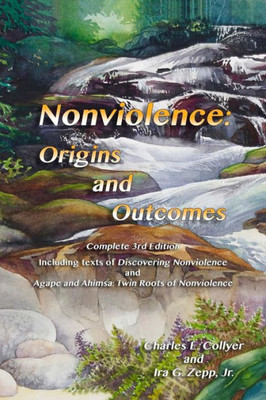 Nonviolence : Origins And Outcomes