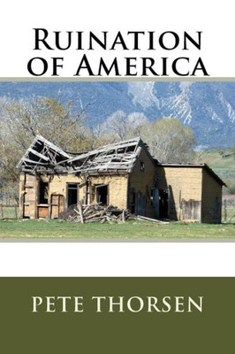 Ruination Of America