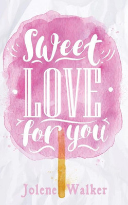 Sweet Love For You