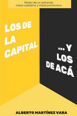 Los De La Capital... Y Los De Ac
