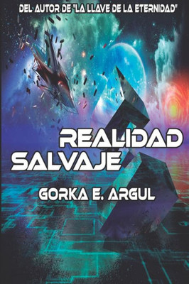 Realidad Salvaje : Una Gran Aventura Virtual
