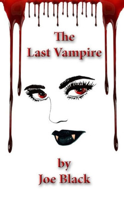 The Last Vampire : 5 By 8