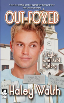 Out-Foxed : A Skyler Foxe Lgbt Mystery