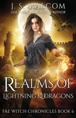 Realms Of Lightning And Dragons : Fae Witch Chronicles