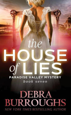 The House Of Lies : Mystery With A Romantic Twist