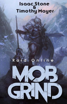 Mob Grind : A Litrpg Stand Alone Adventure