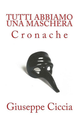 Tutti Abbiamo Una Maschera