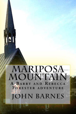 Mariposa Mountain : A Barry And Rebecca Forester Adventure