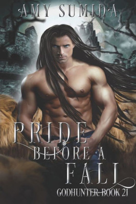 Pride Before A Fall (Book 21 In The Godhunter Series)