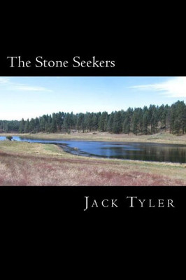 The Stone Seekers : A Tale Of Courage And Honor In A Fantastic World