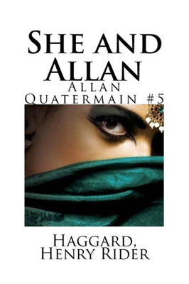She And Allan : Allan Quatermain #5