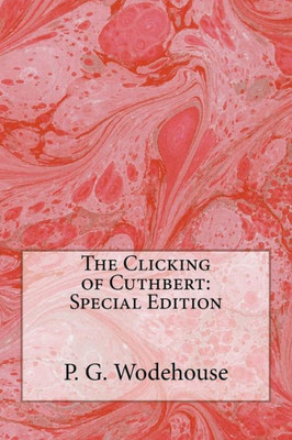 The Clicking Of Cuthbert : Special Edition