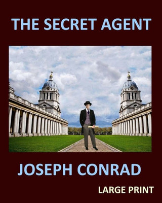 The Secret Agent Joseph Conrad : Large Print