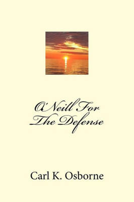 O'Neill For The Defense