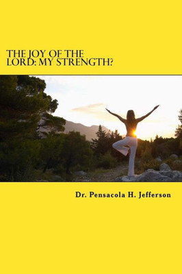 The Joy Of The Lord : My Strength?