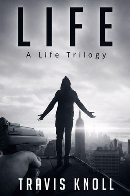 Life : A Life Trilogy