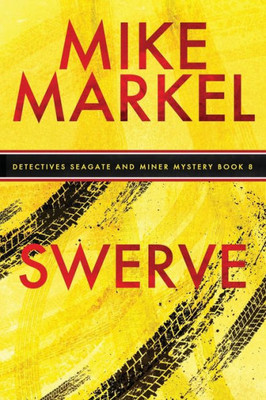 Swerve : A Detectives Seagate And Miner Mystery