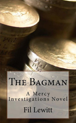 The Bagman : A Mercy Investigations Novel
