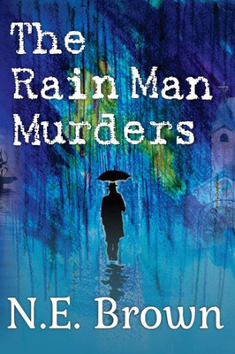 The Rain Man Murders