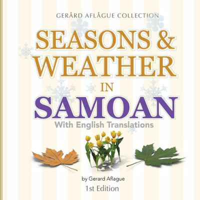 Seasons & Weather In Samoan : With English Translations