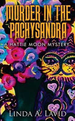 Murder In The Pachysandra : A Hattie Moon Mystery