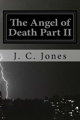 The Angel Of Death Part Ii