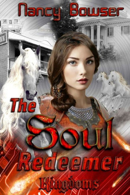 The Soul Redeemer Book 3 : Kingdoms