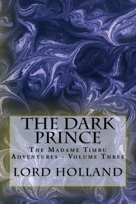 The Dark Prince : The Madame Timbu Adventures - Volume 3