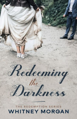 Redeeming The Darkness