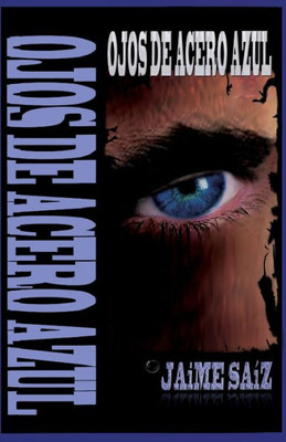 Ojos De Acero Azul