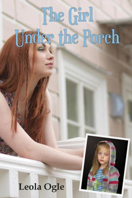 The Girl Under The Porch