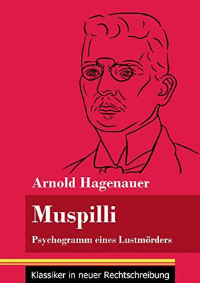 Muspilli: Psychogramm eines Lustmörders (Band 124, Klassiker in neuer Rechtschreibung) (German Edition) - Paperback